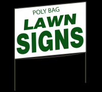 PolyBag Signs from $2.50 ea