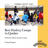 Best Hockey Camps in Quebec - Find Out About Summer 2022 - Camp Wingate